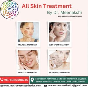 All types of Skin Treatment by Dr. Meenakshi.