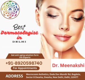 Best Dermatologist in Dwarka, Delhi