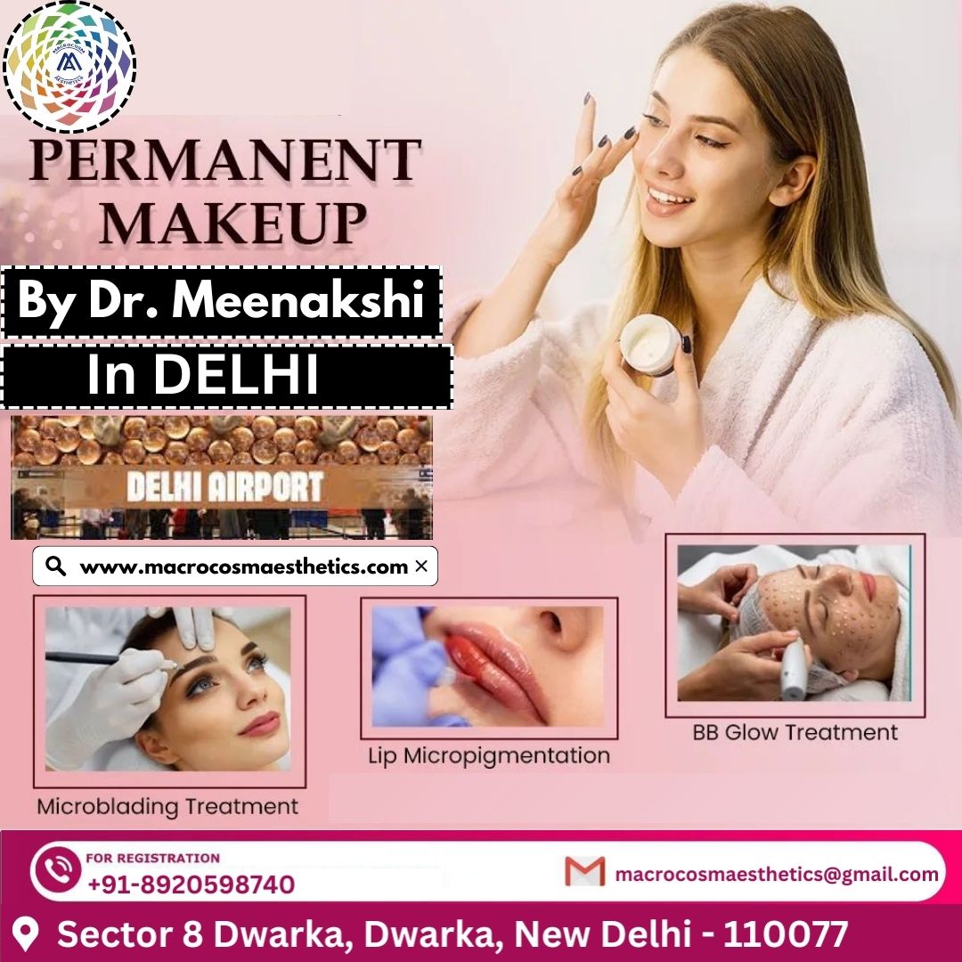 Best Permanent MakeUp Treatment In Delhi
