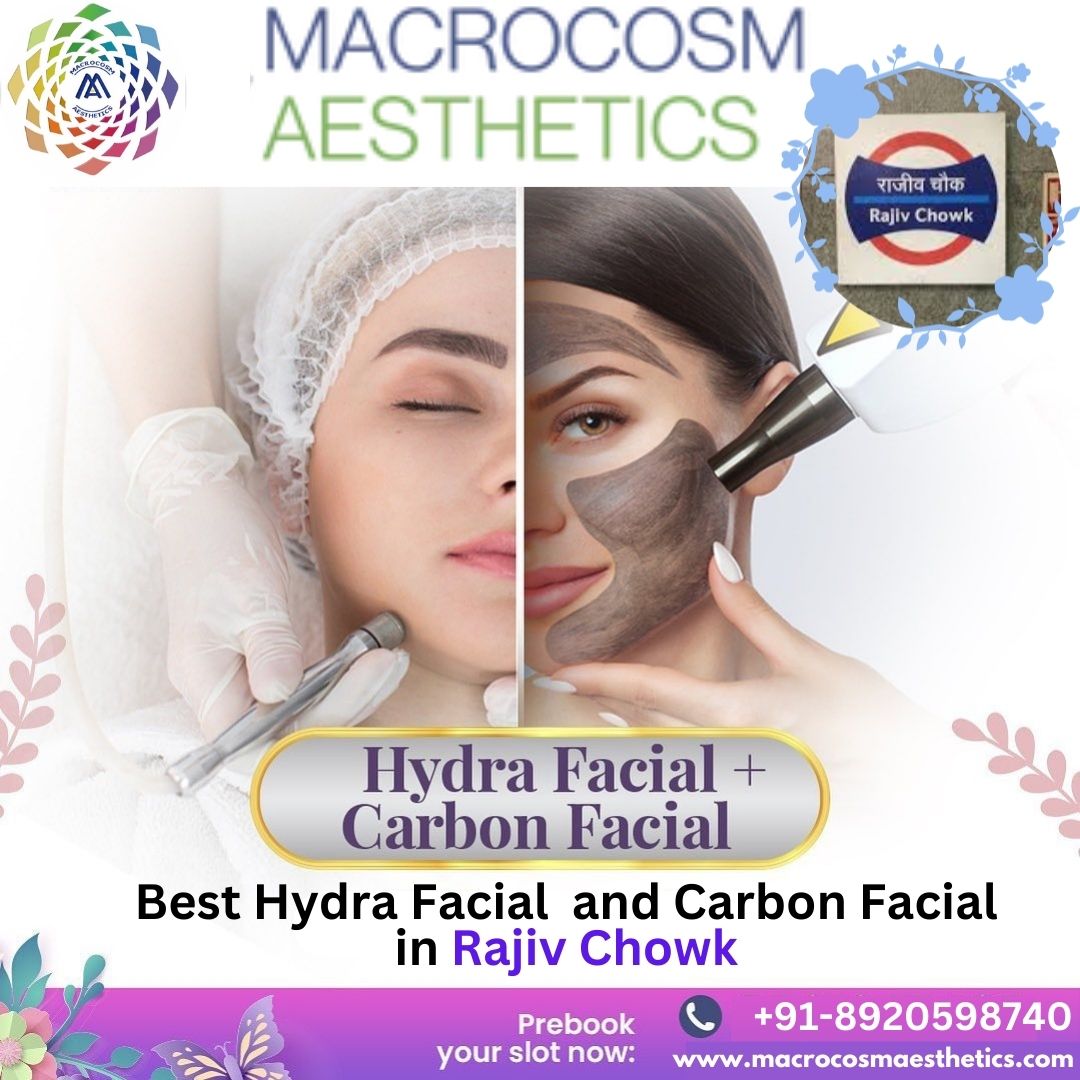 Best Hydra Facial and Carbon Facial in Rajiv Chowk