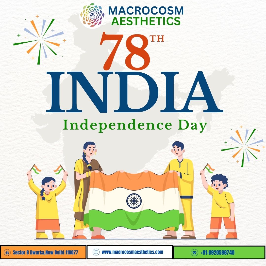 Happy Independence Day with Macrocosm Aesthetics Clinic