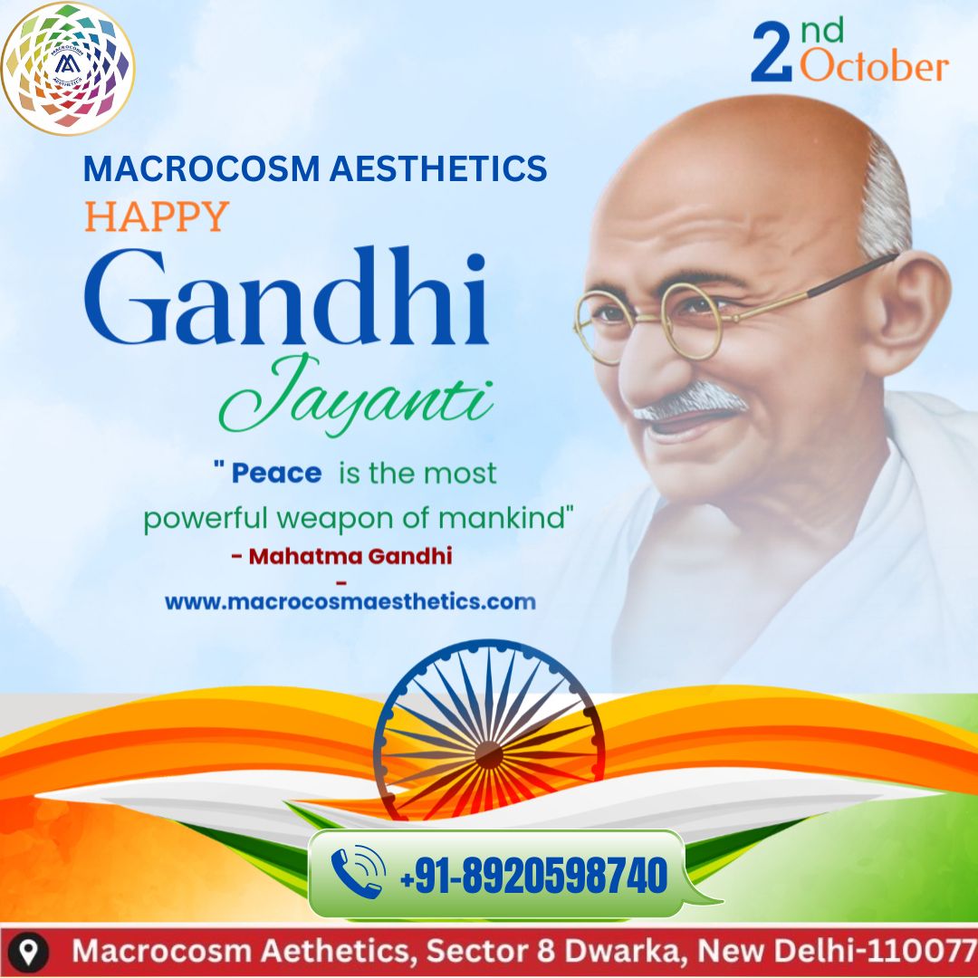 Happy Gandhi Jayanti - Macrocosm Aesthetics Clinic